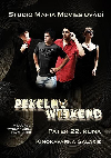 PremiÃ©ra filmu PekelnÃ½ weekend